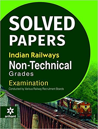 Arihant RRB Railway Recruitment Boards [Non Technical Group] Solved Papers